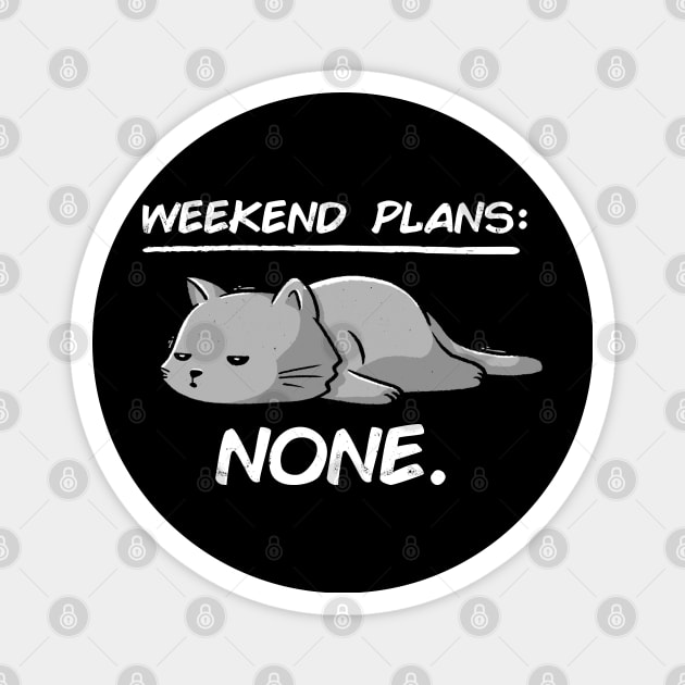 No Weekend Plans - Lazy Cute Funny Cat Gift Magnet by eduely